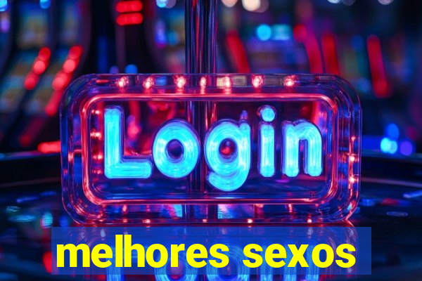 melhores sexos